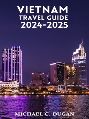 cover image of VIETNAM TRAVEL GUIDE 2024-2025